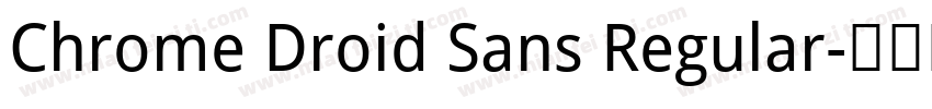 Chrome Droid Sans Regular字体转换